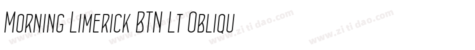 Morning Limerick BTN Lt Oblique字体转换
